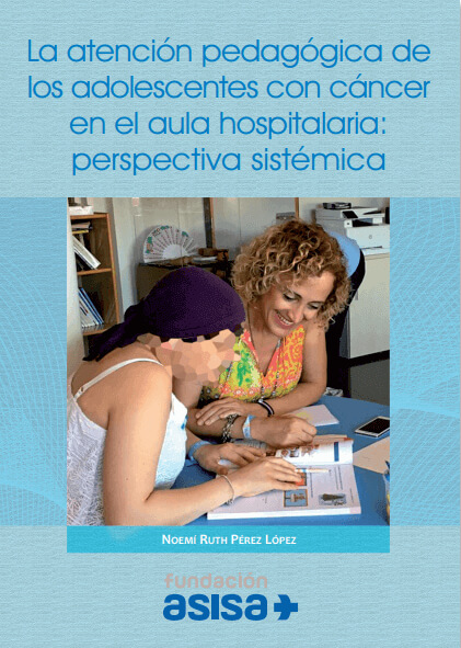 La atención pedagógica de los adolescentes con cáncer en el aula hospitalaria: perspectiva sistémica